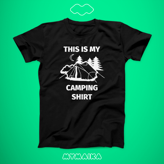 THIS IS MY CAMP SHIRT