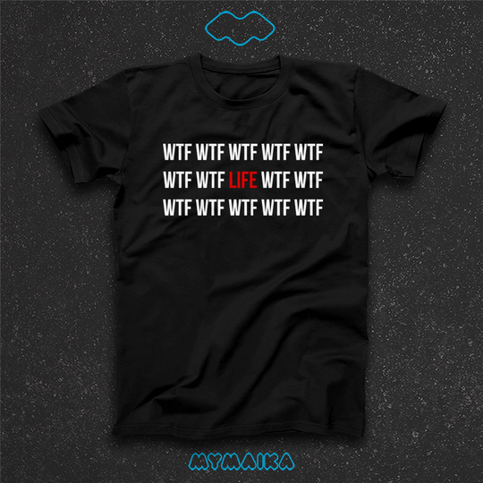მაისური „WTFLIFEWTF“ — გამეორებული WTF წითელი LIFE-ით