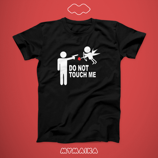 მაისური „Don't Touch Me“ — ჩხირკაცა, რომელიც ამურს ესვრის და წარწერა