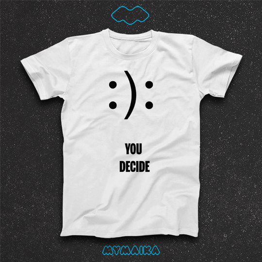 მაისური „You Decide“ — ორმხრივი სმაილი და You Decide წარწერა