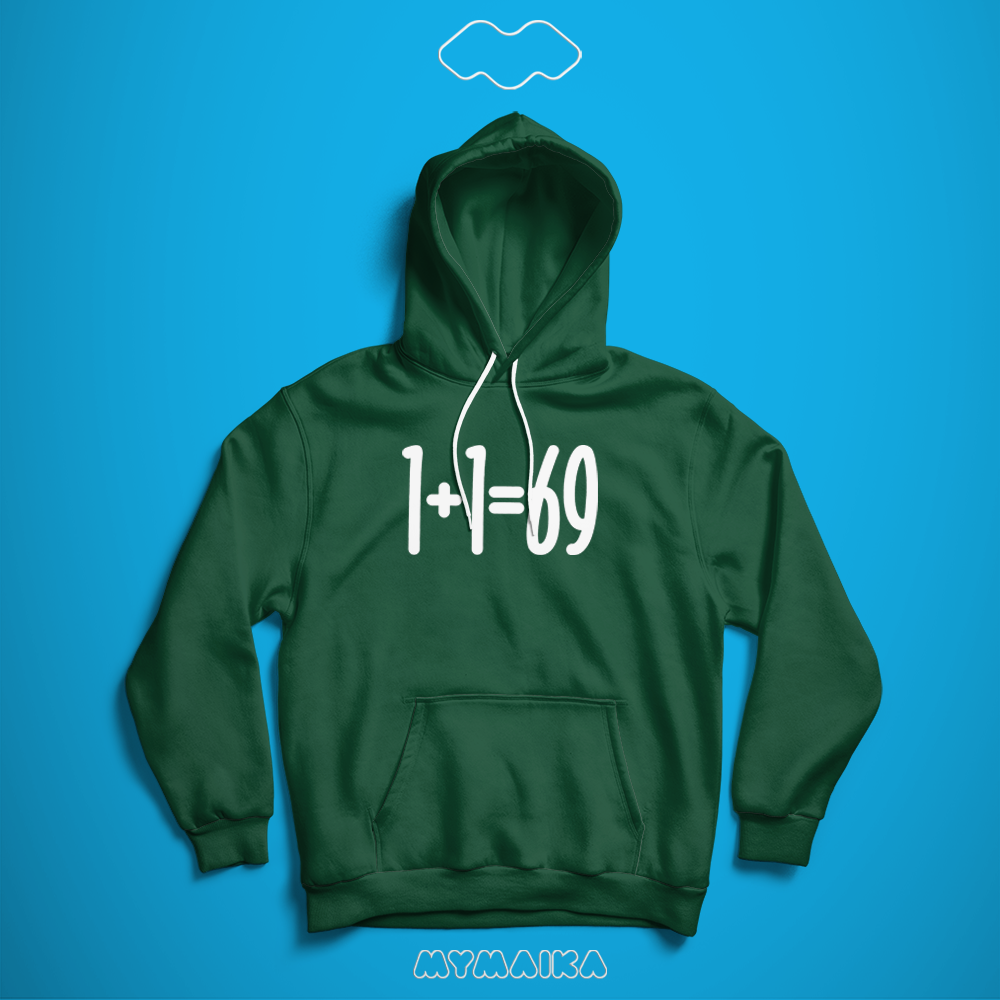 1+1=69 (Hoodie)