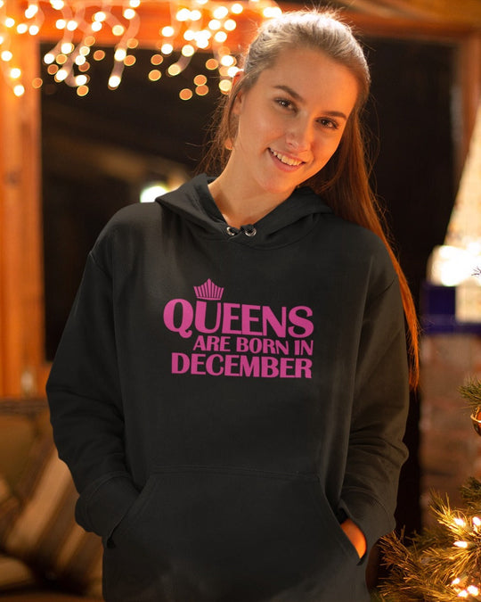 QUEENS ARE BORN IN - DECEMBER (Hoodie)