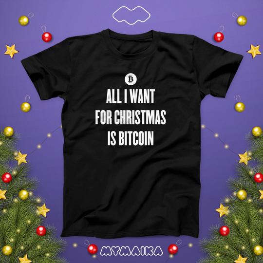 ALL I WANT FOR CHRISTMAS IS BITCOIN