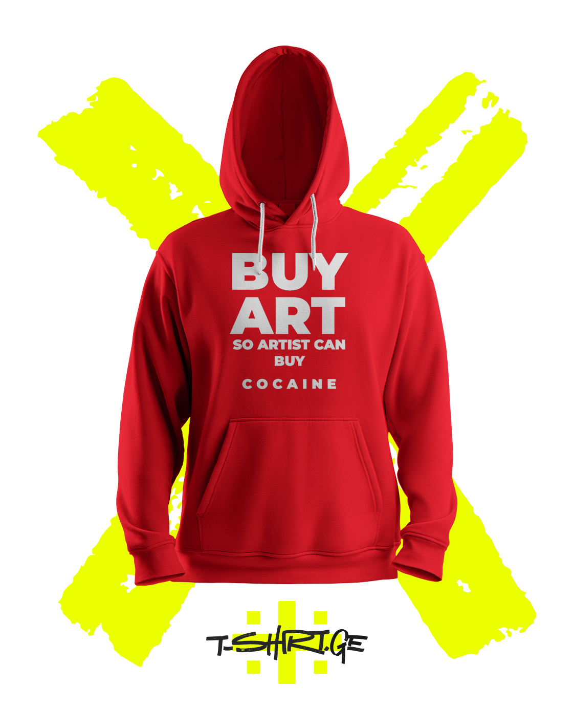 Buy art so artist can buy cocaine (Hoodie)