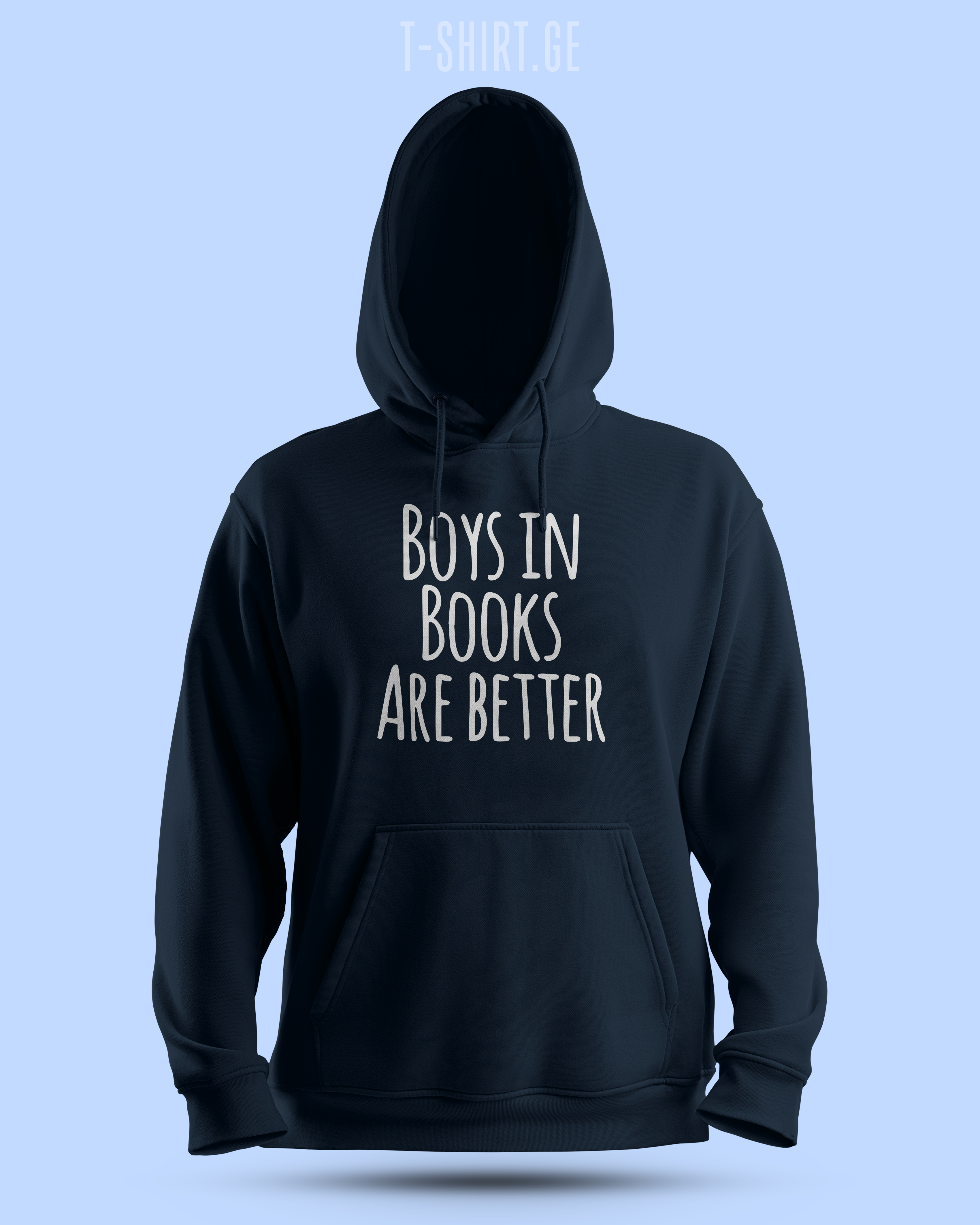 Boys in Book Are Better (Hoodie)