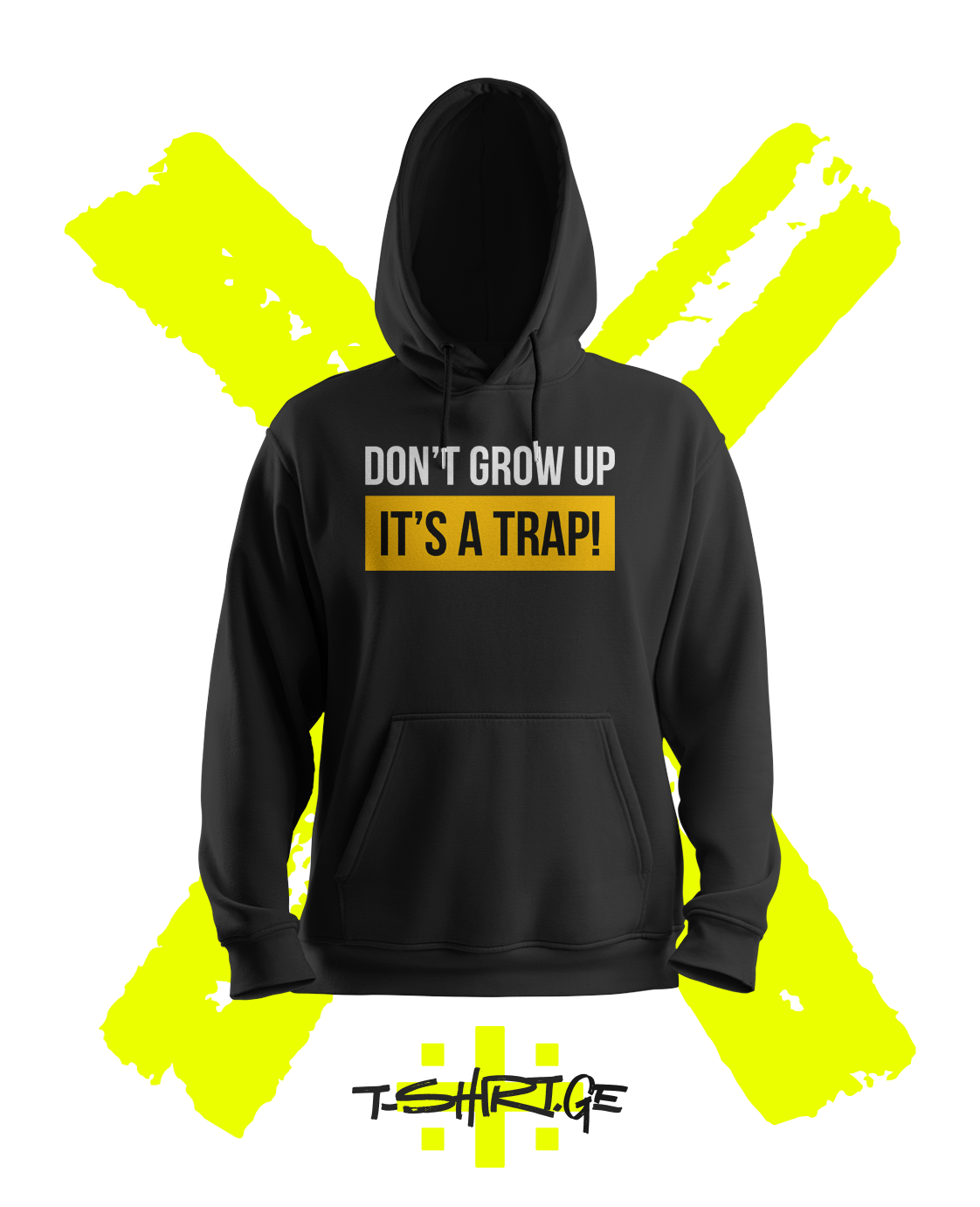 DON'T GROW UP IT'S A TRAP (Hoodie)