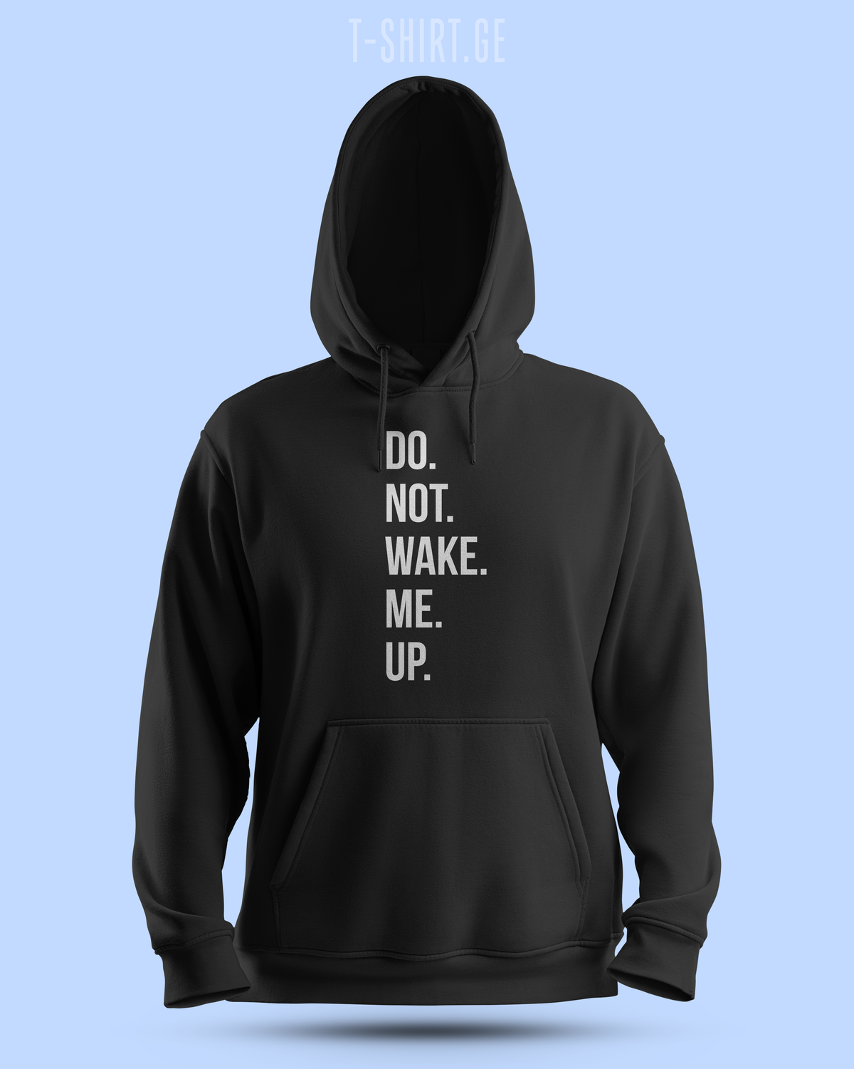 ჰუდი „Do not wake me up“ — თეთრი ინგლისური წარწერა წერტილებით, შავი