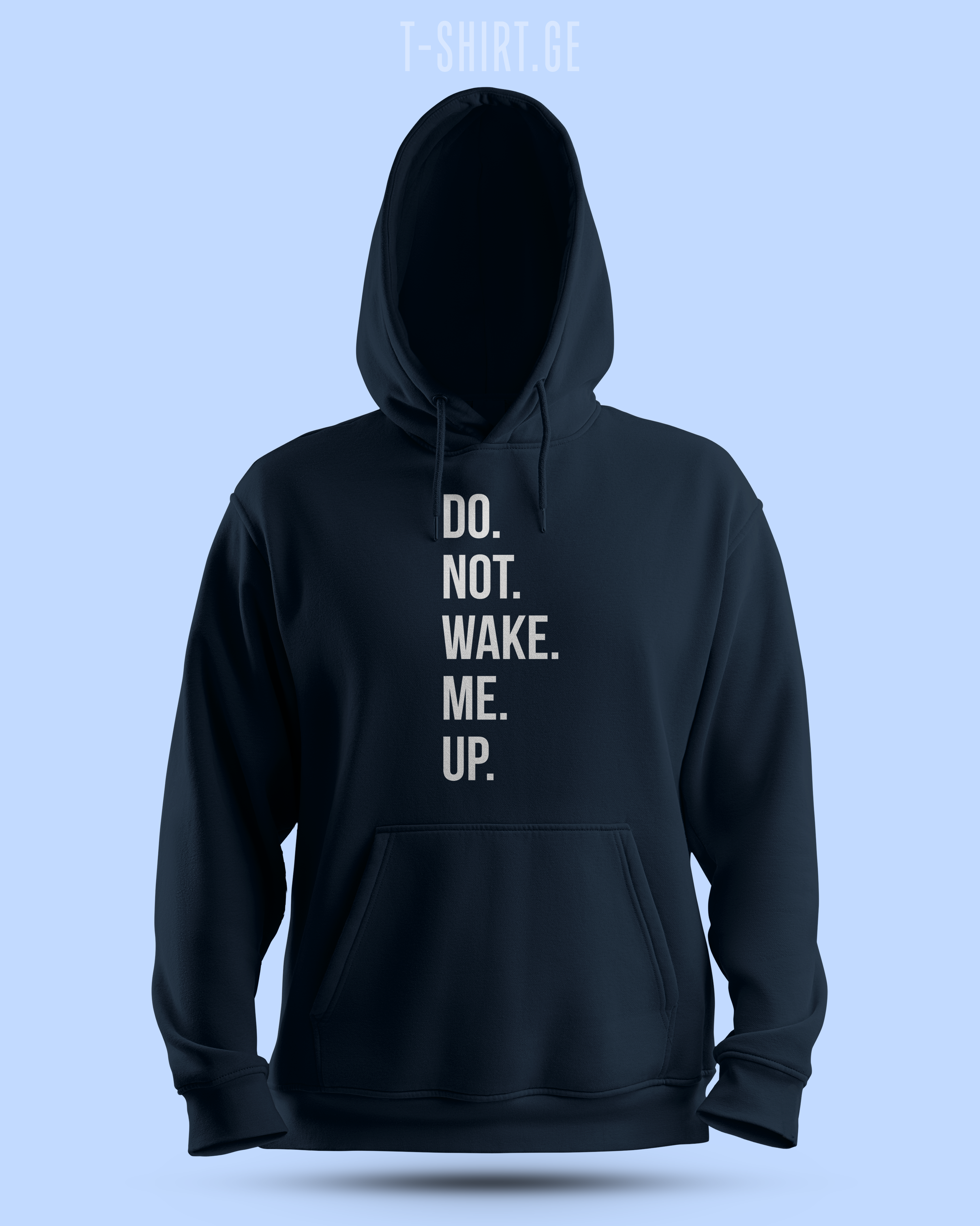 Do not wake me up (Hoodie)