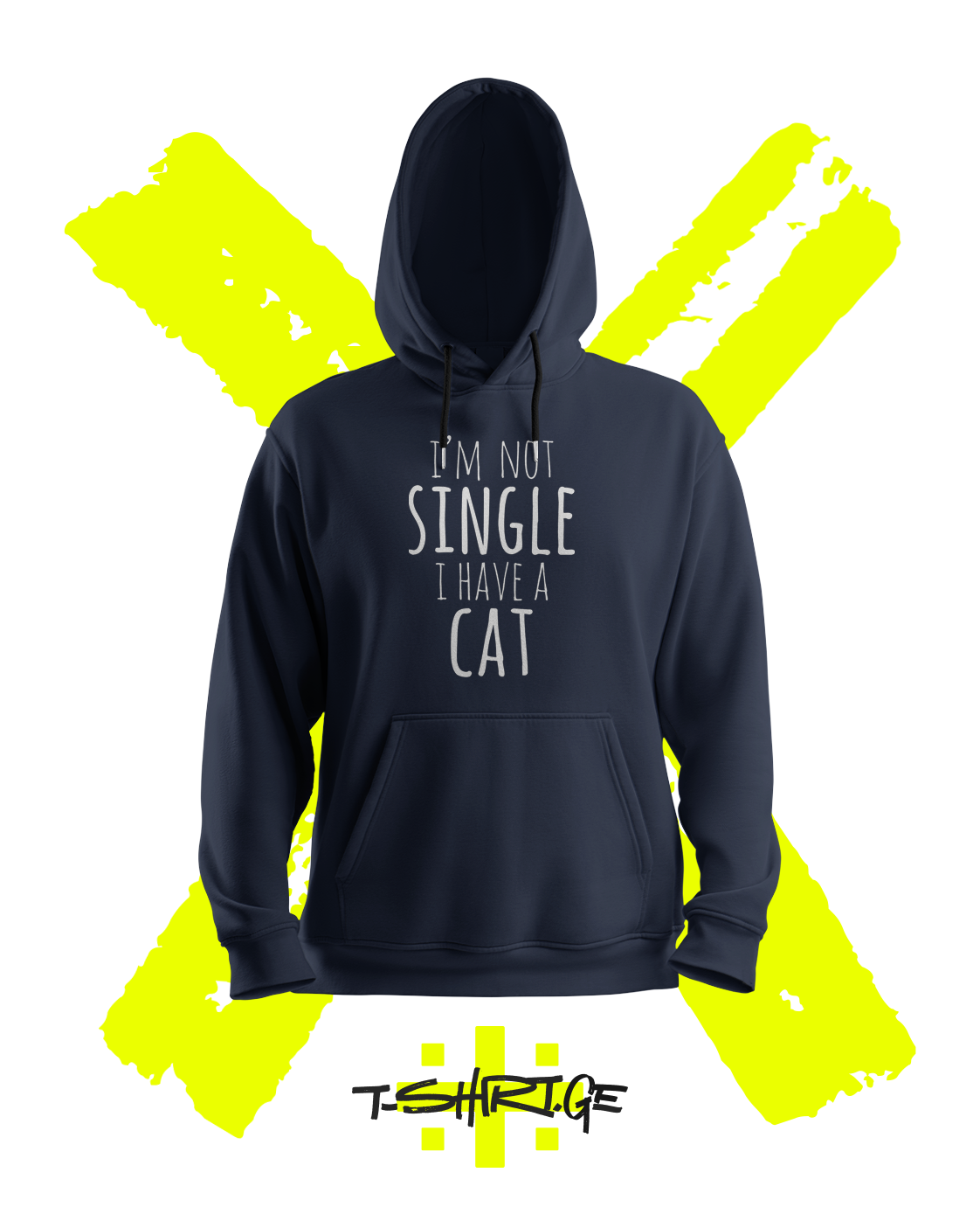 I'm not Single, I have a Cat (Hoodie)