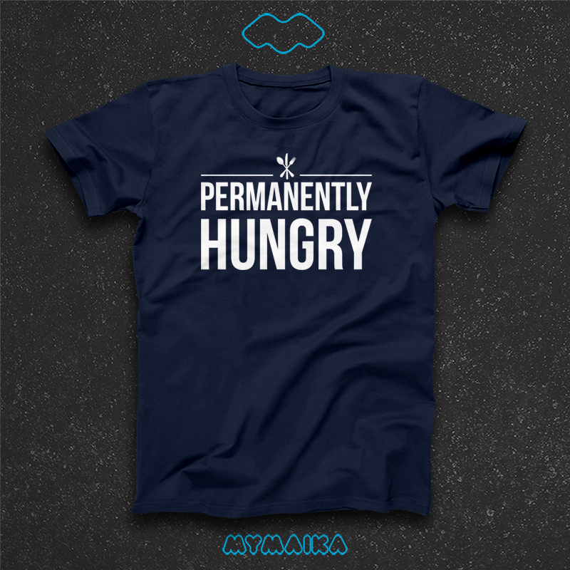 Permanently Hungry