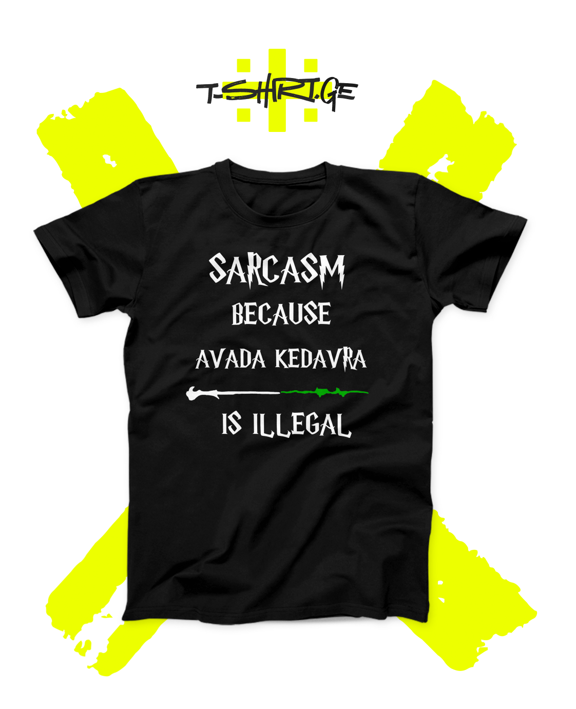 Sarcasm Because Avada Kedavra is Illegal