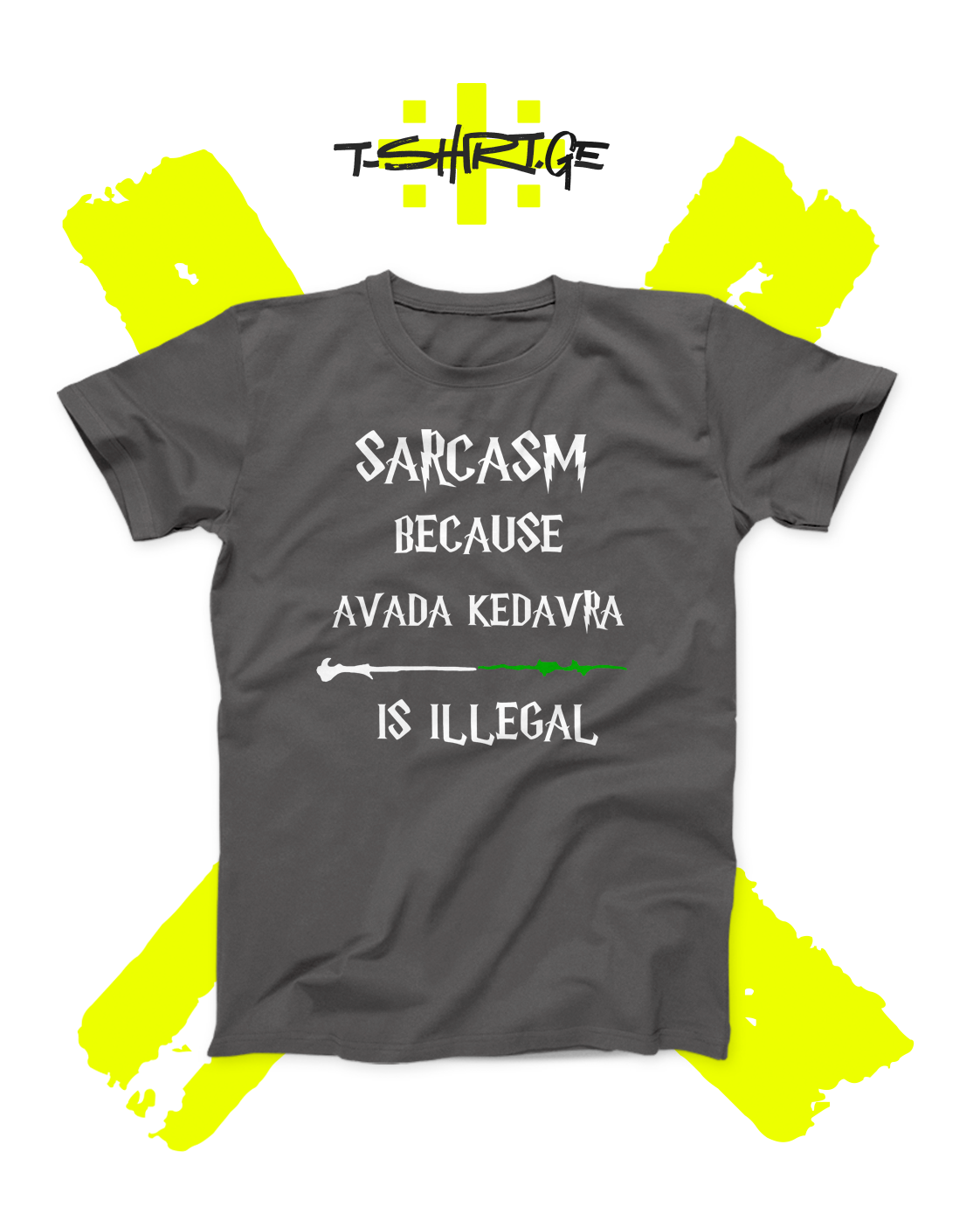 Sarcasm Because Avada Kedavra is Illegal