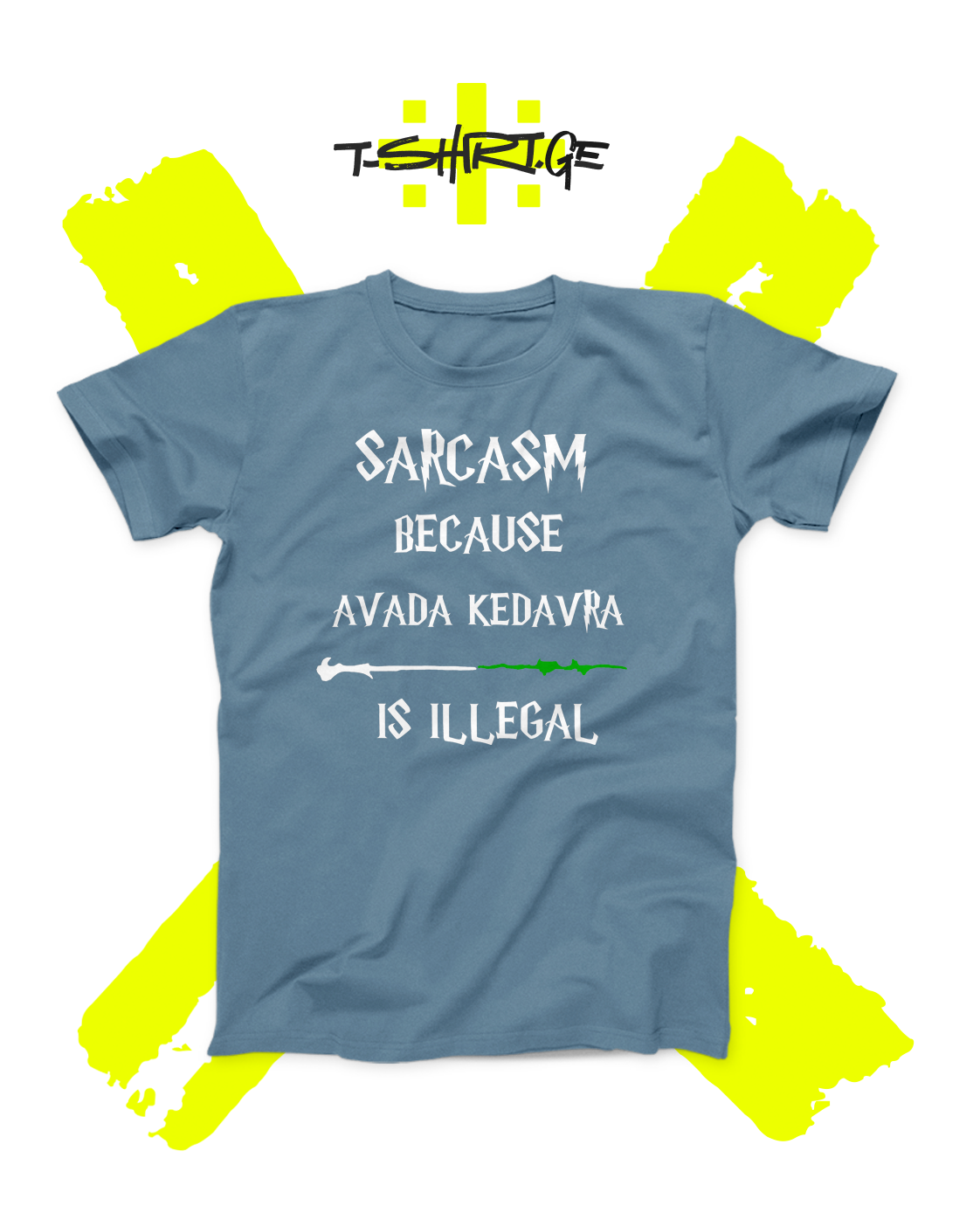 Sarcasm Because Avada Kedavra is Illegal