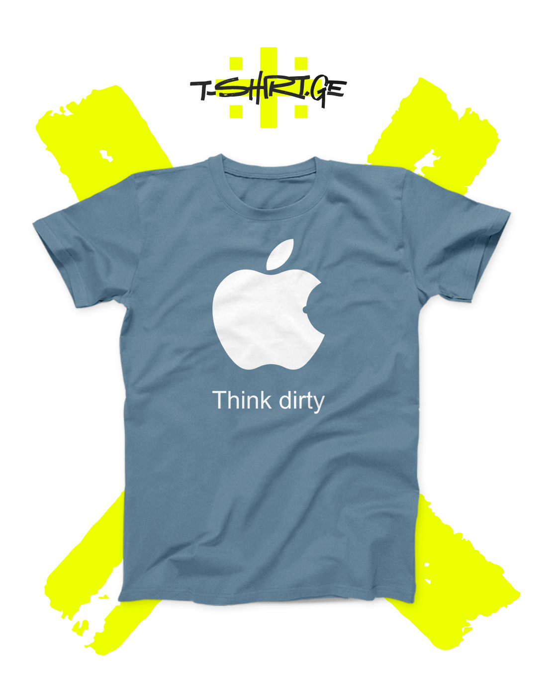 Think dirty