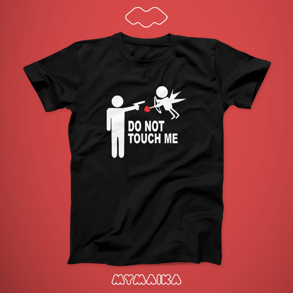 მაისური „Don't Touch Me“ — ჩხირკაცა, რომელიც ამურს ესვრის და წარწერა