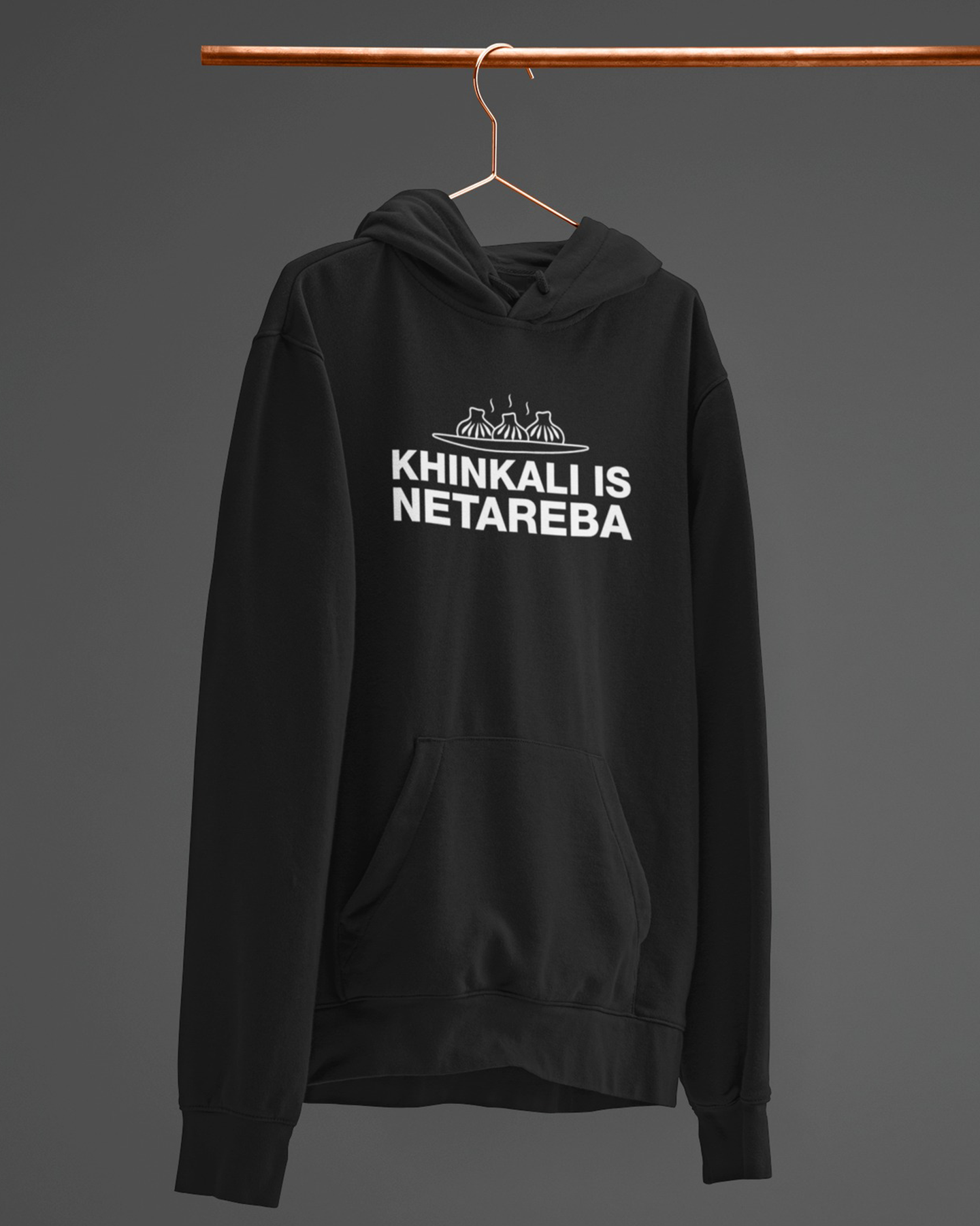 KHINKALI IS NETAREBA (Hoodie)