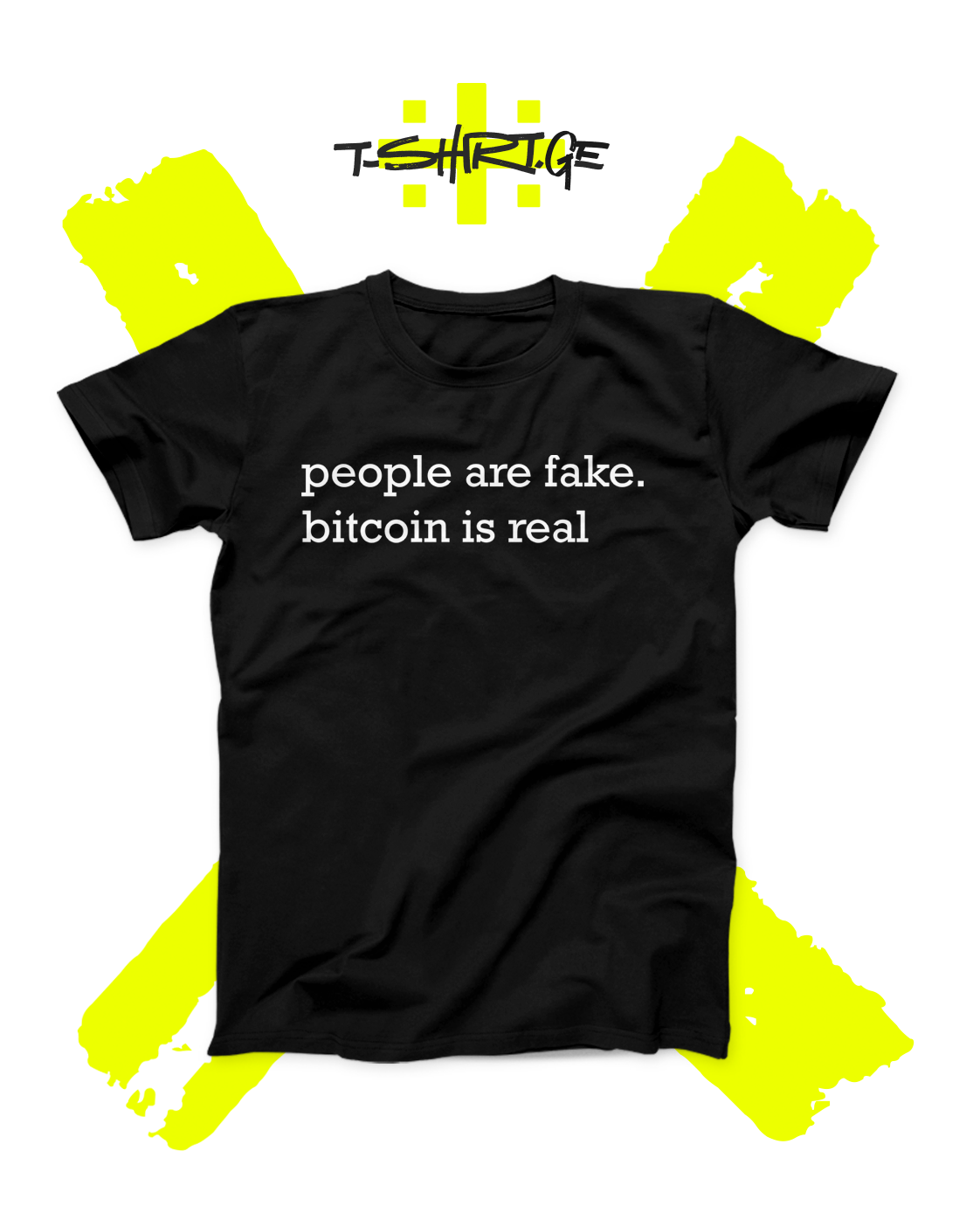 People are fake. Bitcoin is real
