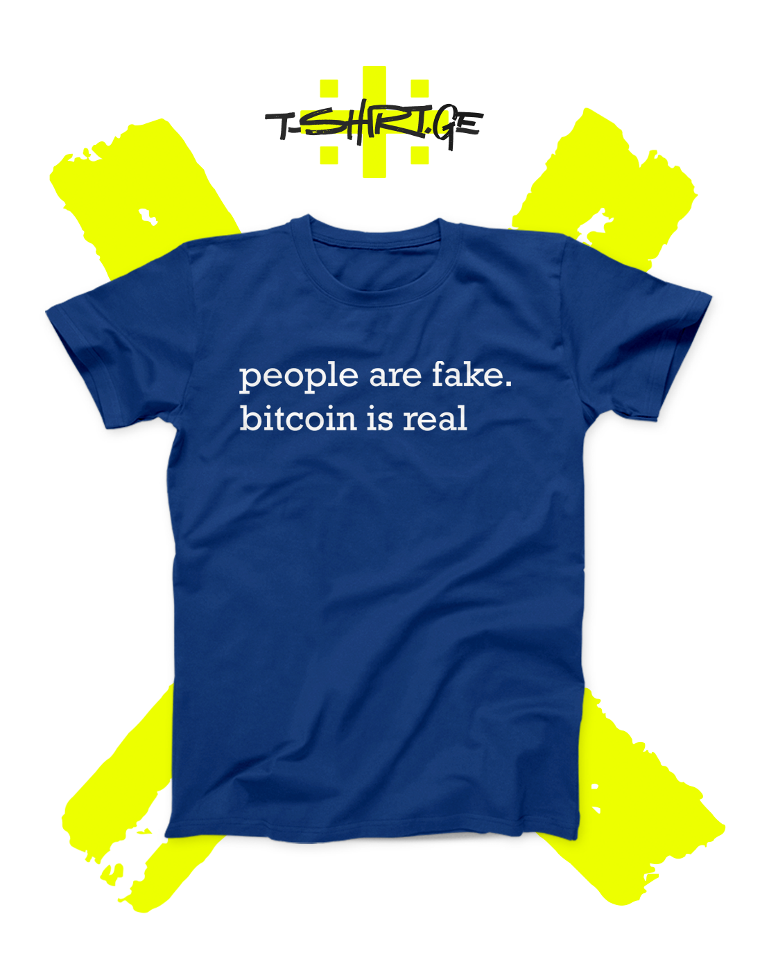 People are fake. Bitcoin is real