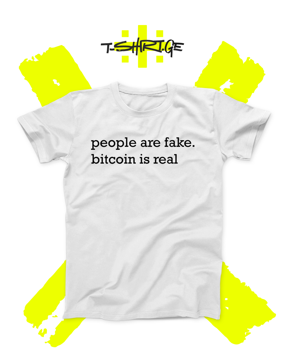 People are fake. Bitcoin is real