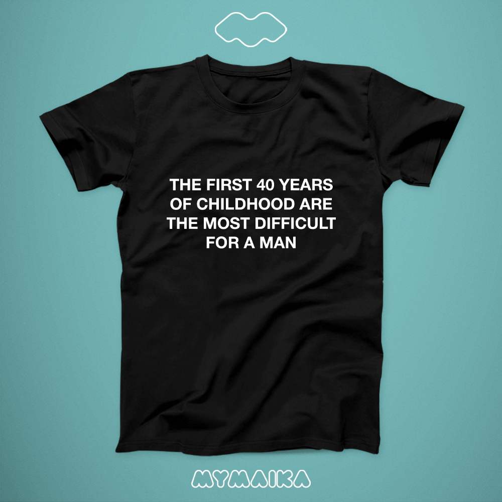 First 40 Years of Childhood