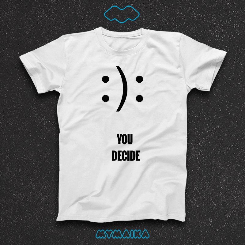 მაისური „You Decide“ — ორმხრივი სმაილი და You Decide წარწერა
